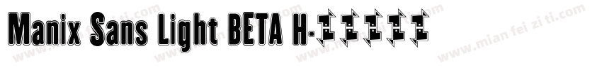 Manix Sans Light BETA H字体转换